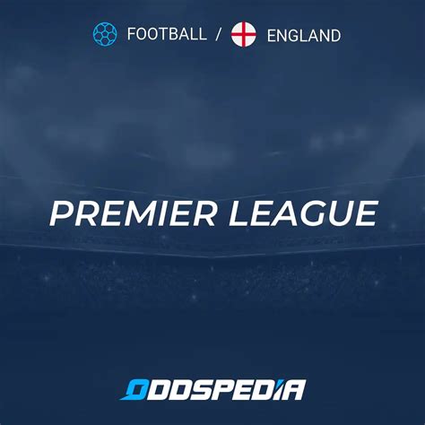 English Premier League Betting Tips » Today’s Free EPL Predictions.